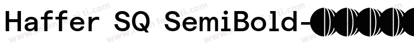 Haffer SQ SemiBold字体转换